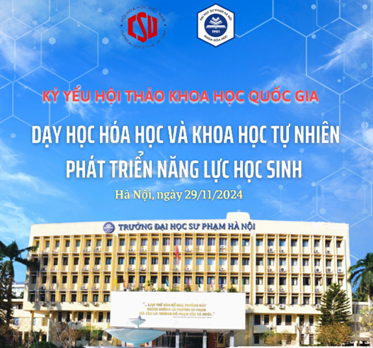 Kỷ yếu Hội thảo khoa học “DẠY HỌC KHOA HỌC TỰ NHIÊN VÀ HOÁ HỌC PHÁT TRIỂN NĂNG LỰC HỌC SINH” LẦN THỨ 3